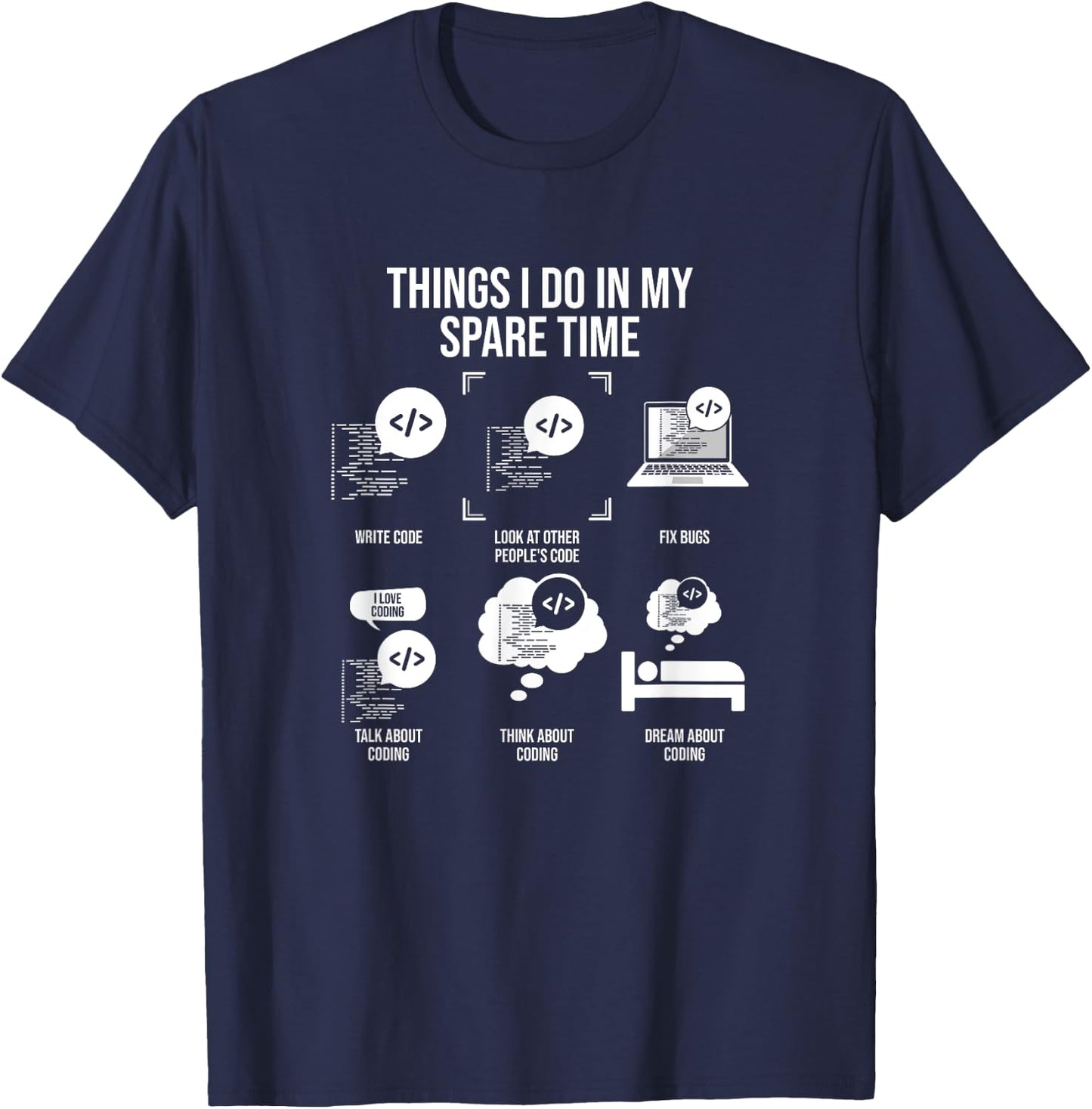 Things I Do In My Spare Time, Funny Coder T-Shirt - T-Shirt | Navy