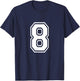 Number 8 Varsity Sports Team Jersey 8th Birthday 8 Years T-Shirt - T-Shirt | Navy