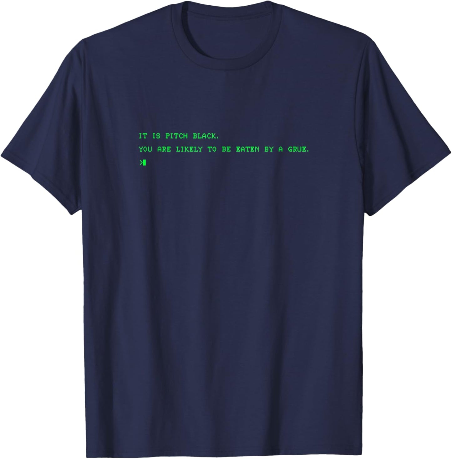 Funny 80's Grue It is Pitch Black Computer Nerd T-Shirt - T-Shirt | Navy