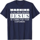 Warning To All Drug Dealers Jesus Is Coming T-Shirt - T-Shirt | Navy