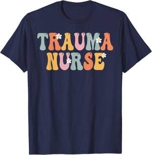 Trauma Nurse Week Groovy Appreciation Day For Work T-Shirt - T-Shirt | Navy