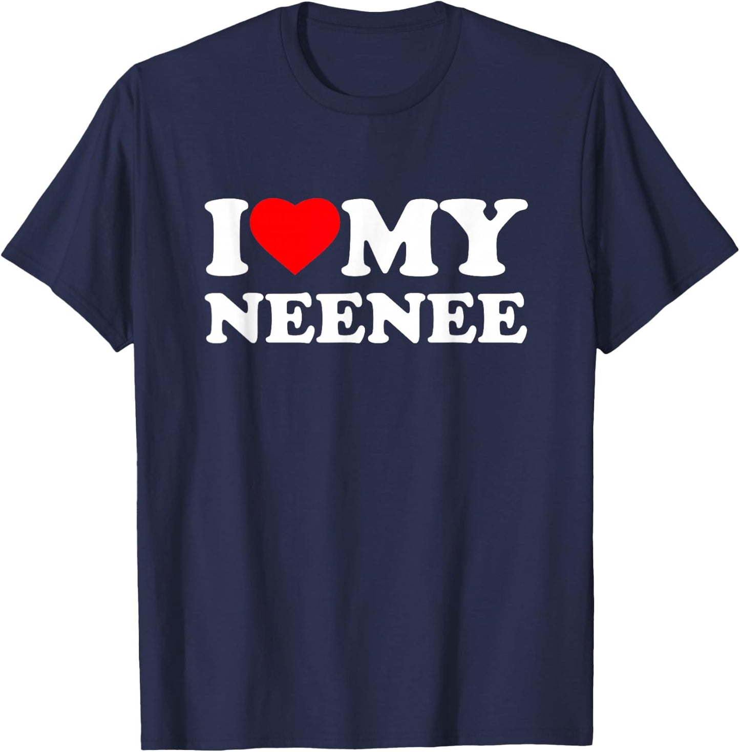 I Love My NeeNee I Heart Family Grandma Nee-Nee T-Shirt - T-Shirt | Navy