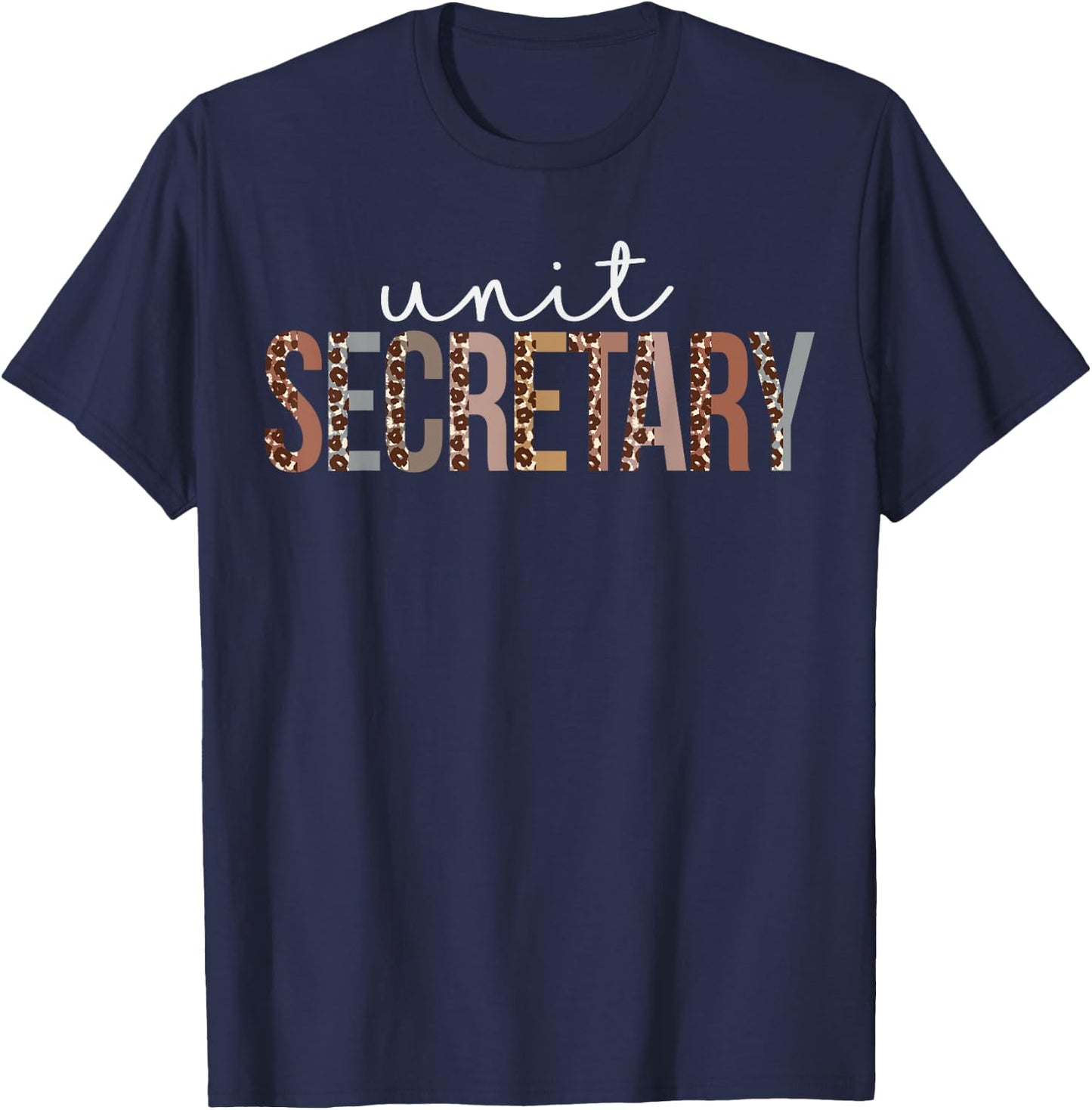 Leopard Unit Secretary Appreciation healthcare workers T-Shirt - T-Shirt | Navy