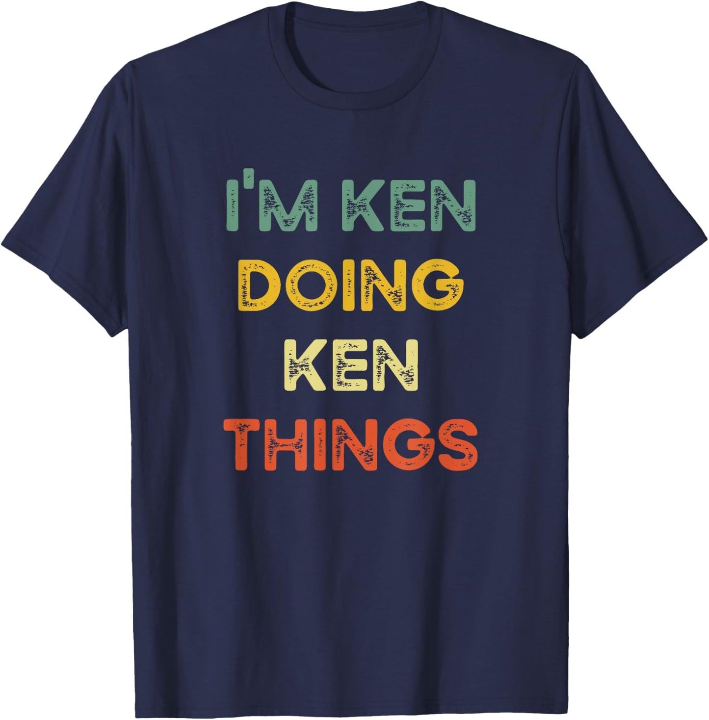 I'm Ken Doing Ken Things Funny Christmas Idea T-Shirt - T-Shirt | Navy