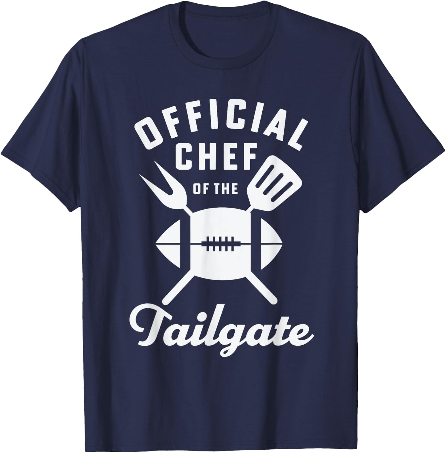 Tailgate Chef Football Tailgating Official Chef Tailgate T-Shirt - T-Shirt | Navy