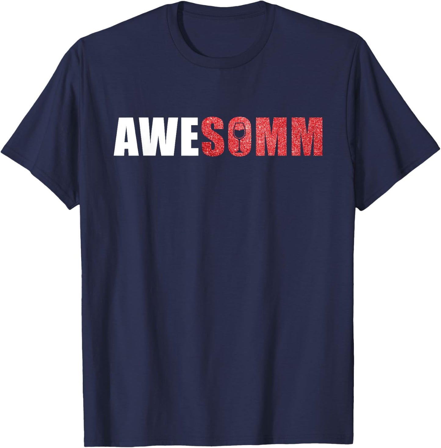 Awe Somm Cork Funny Wine Sommeliers Tasting Drinking T-Shirt - T-Shirt | Navy
