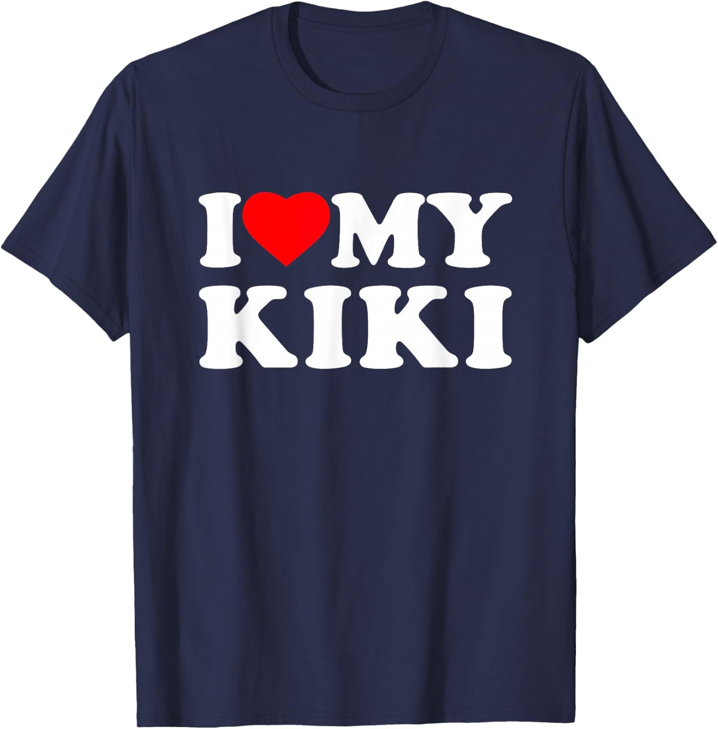 I Love My Kiki I Heart Family Grandma T-Shirt - T-Shirt | Navy
