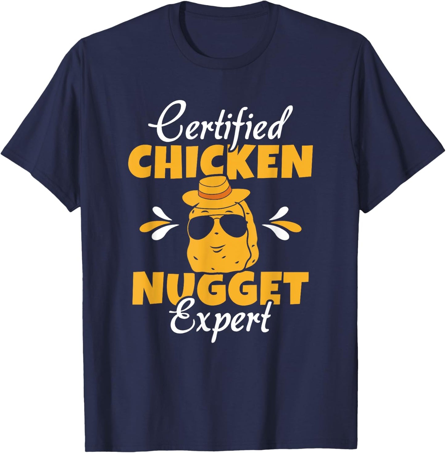 Certified Chicken Nugget Expert Funny Chicken Nugget Lover T-Shirt - T-Shirt | Navy