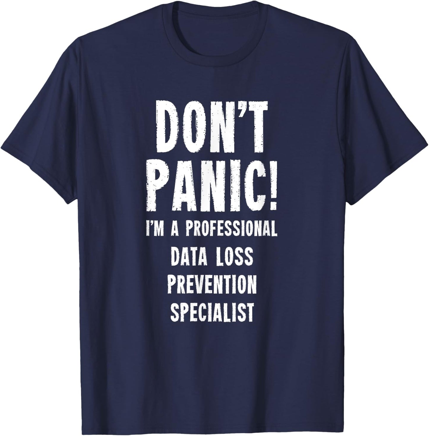 Data Loss Prevention Specialist T-Shirt - T-Shirt | Navy