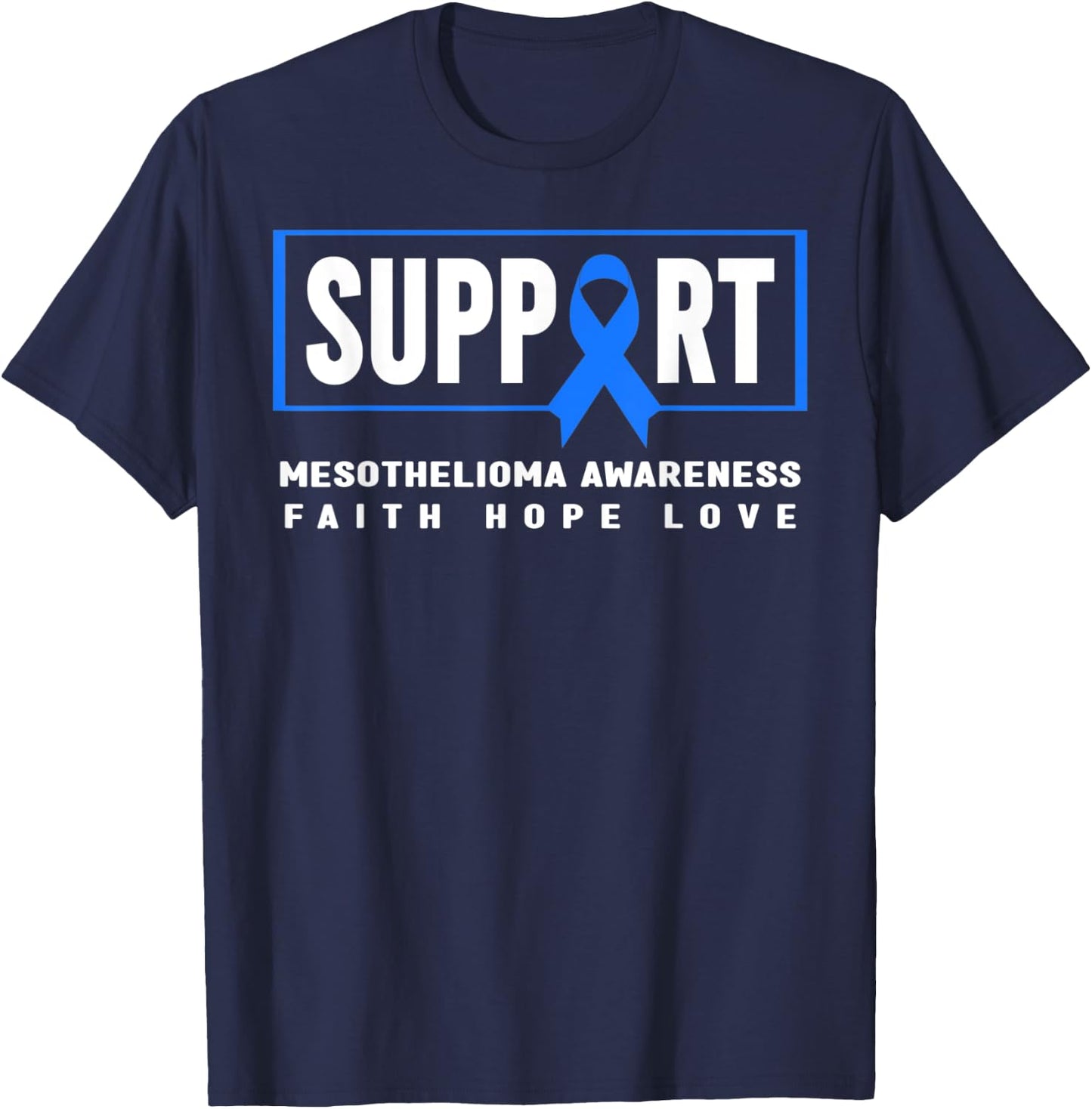 Mesothelioma Awareness Shirt, Support Mesothelioma Awareness T-Shirt - T-Shirt | Navy