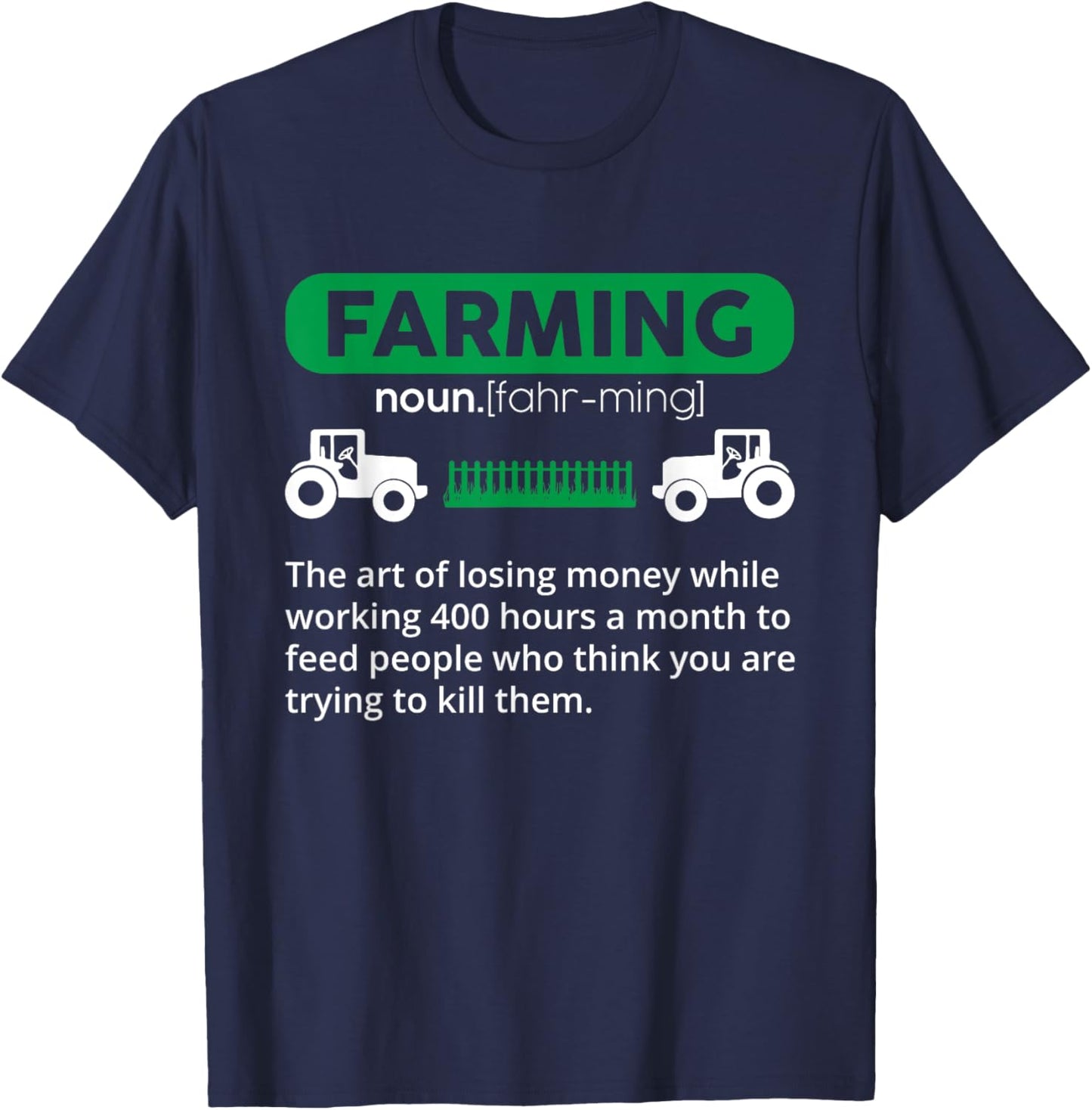Farming Definition Noun - Funny Farmer T-Shirt - T-Shirt | Navy