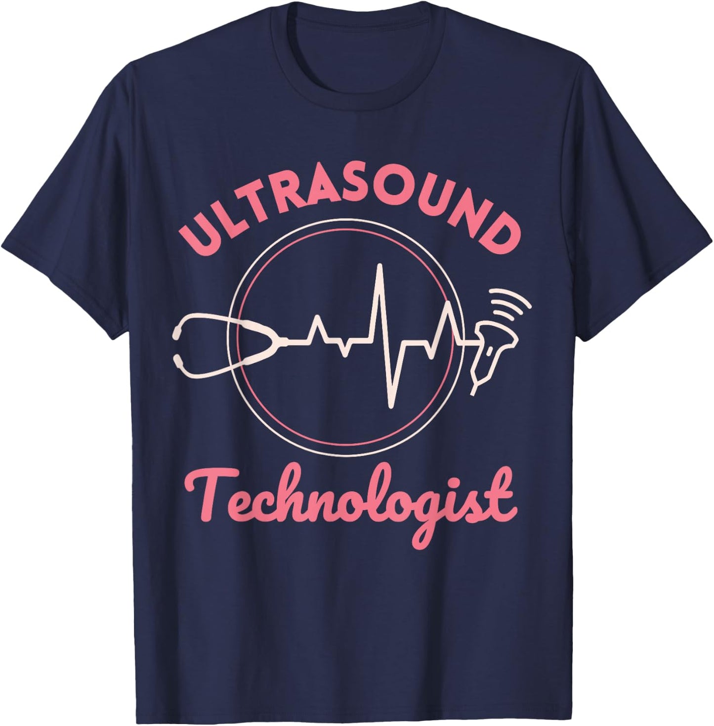 Sonographer Ultrasound Technologist US U/S OB Sono Nurse T-Shirt - T-Shirt | Navy