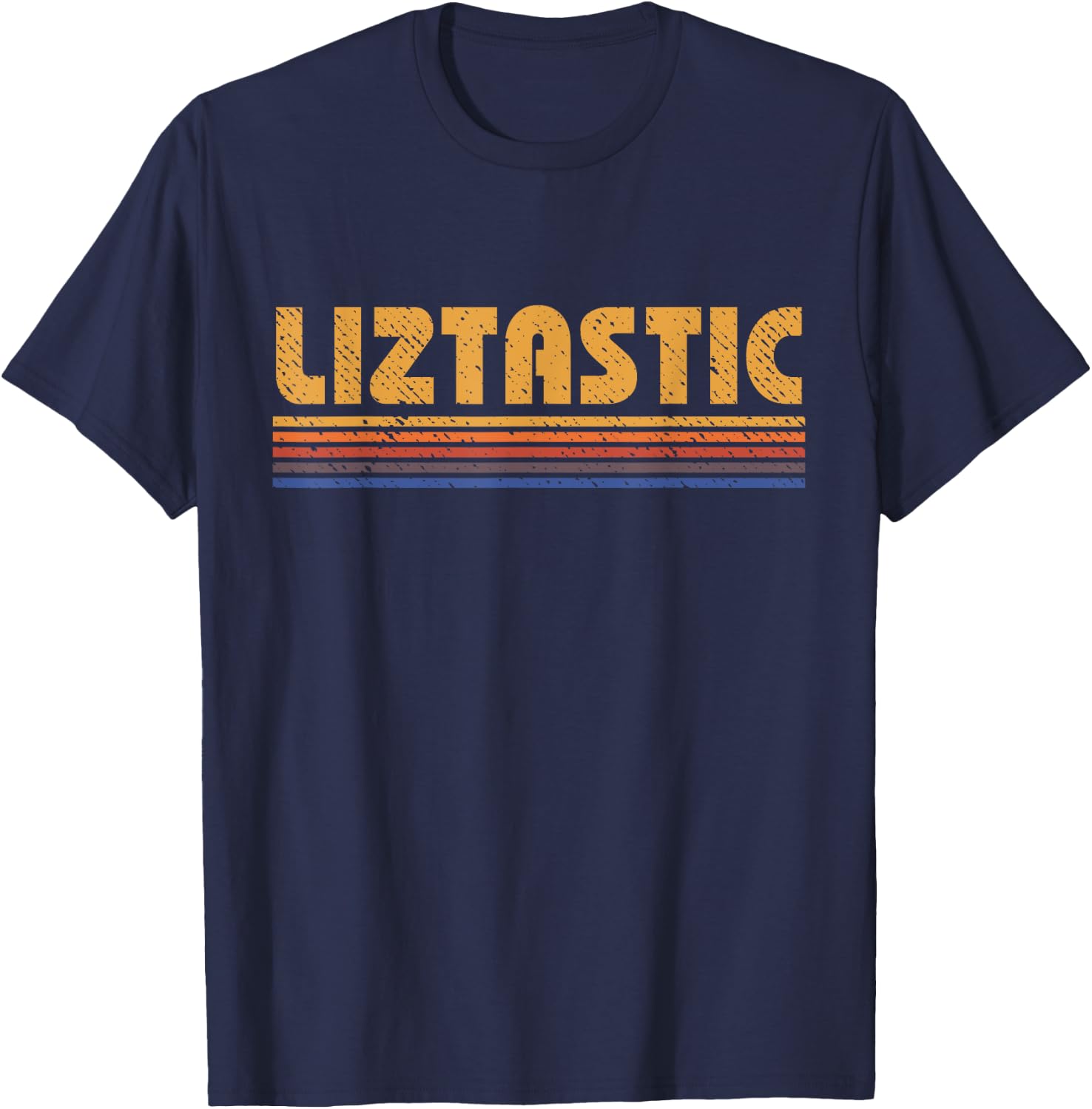 Liztastic Funny Retro First Name Liz T-Shirt - T-Shirt | Navy