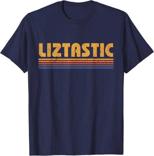 Liztastic Funny Retro First Name Liz T-Shirt - T-Shirt | Navy