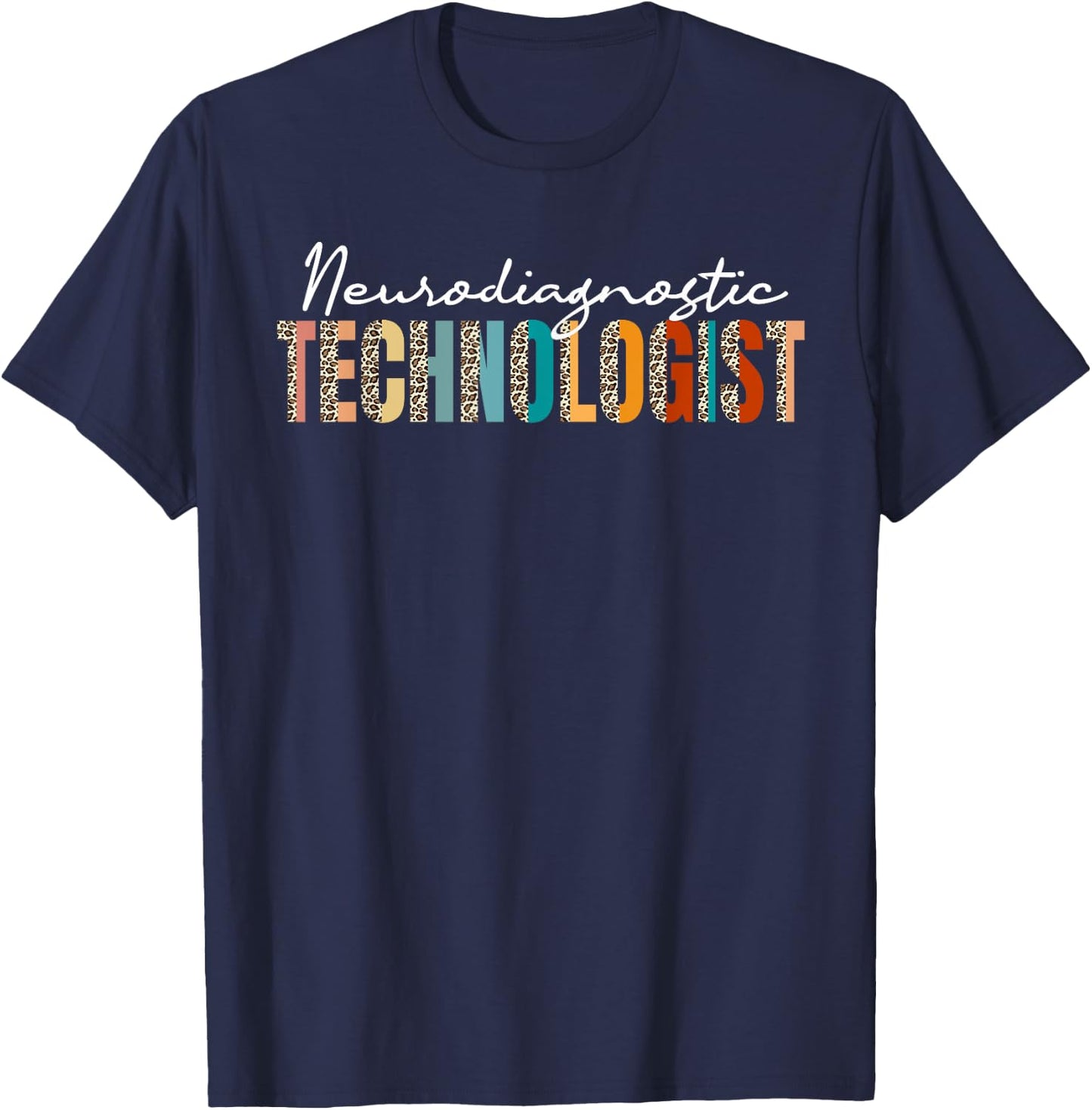Neurodiagnostics Technologist Leopard Pattern Neuro Tech T-Shirt - T-Shirt | Navy