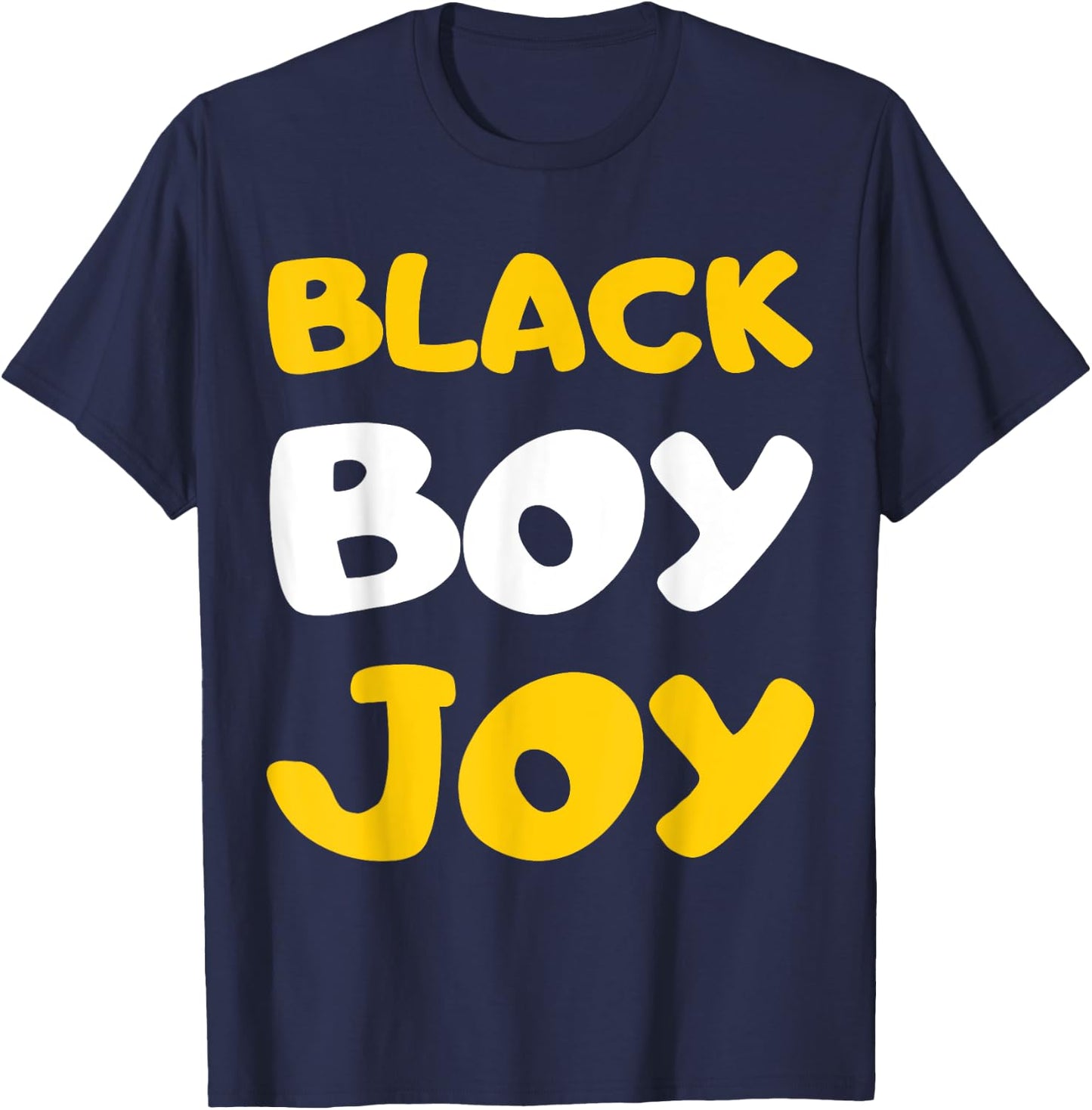 Black Boy Joy African American Black Pride Movement T-Shirt - T-Shirt | Navy