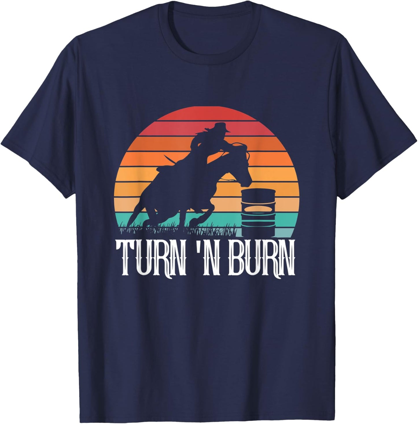 Turn And Burn Horse Barrel Racing Retro Sunset Vintage T-Shirt - T-Shirt | Navy