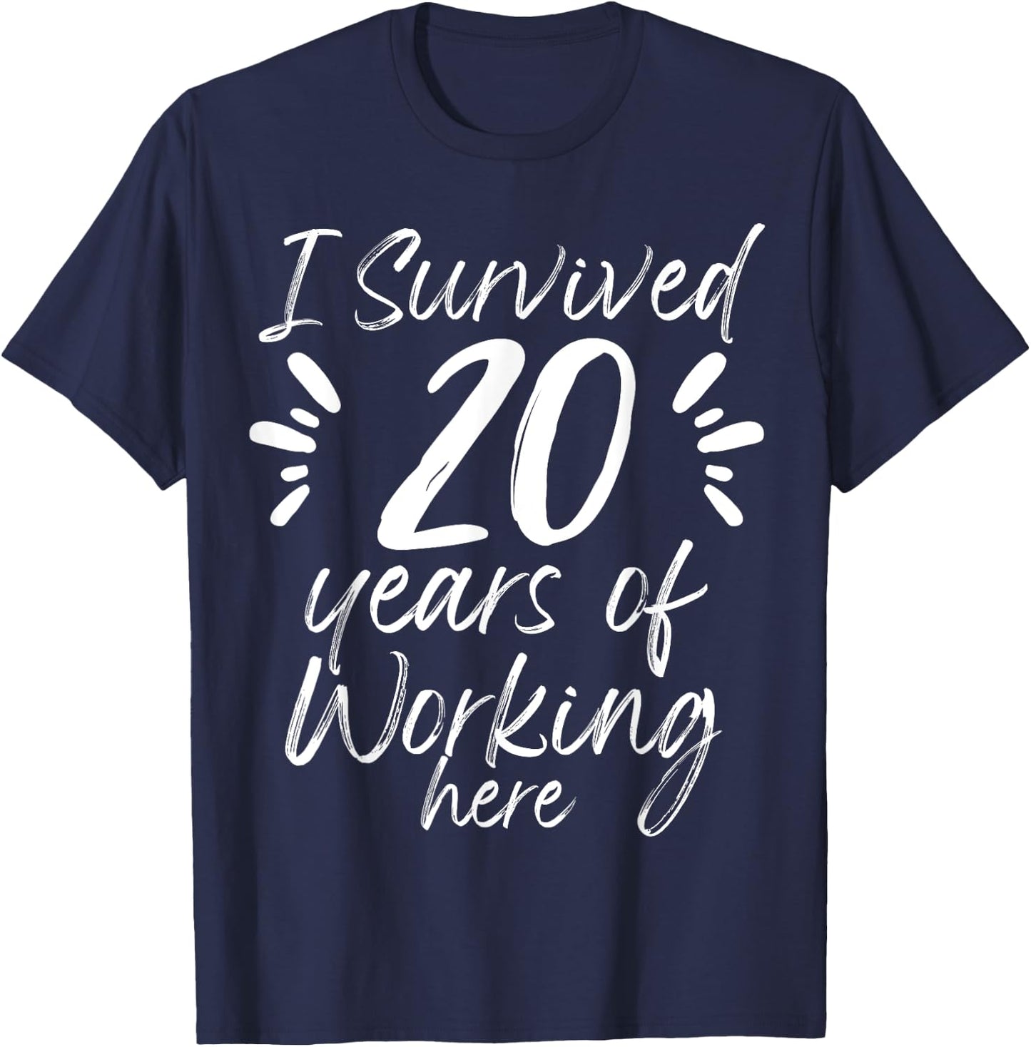 20 Years Work Anniversary Funny Survived Employee Colleague T-Shirt - T-Shirt | Navy