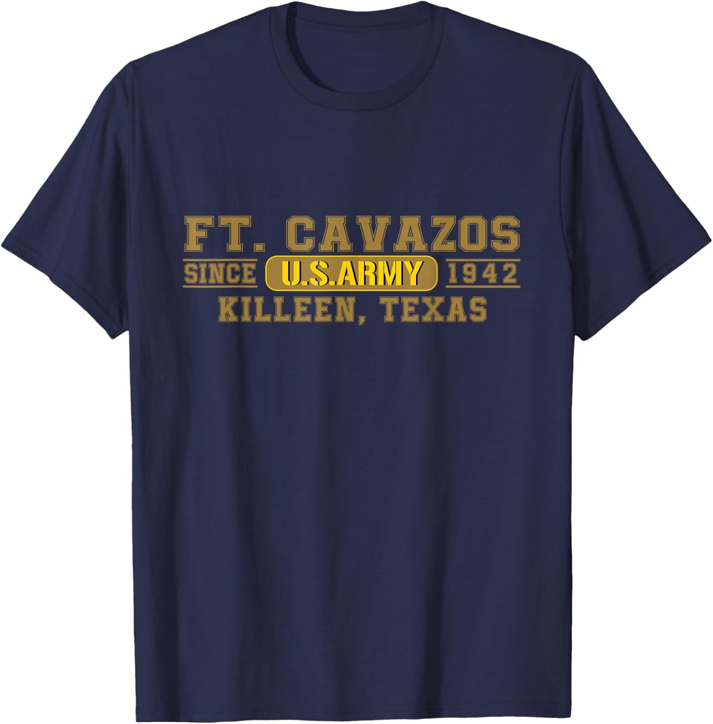 Fort Cavazos Us Army Base Ft Cavazos Killeen Texas Tx Gifts T-Shirt - T-Shirt | Navy