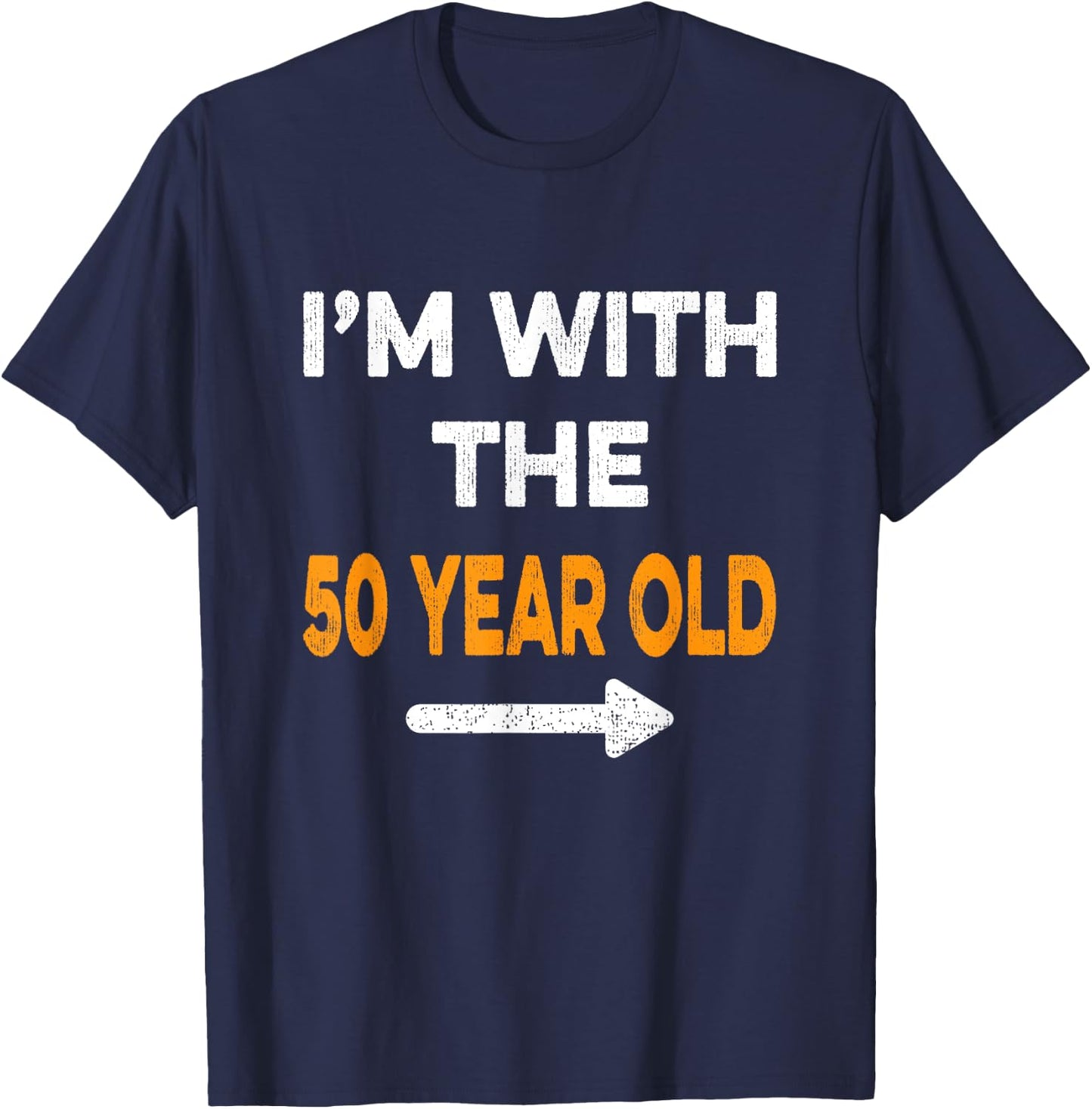 I'm With The 50 Year Old Easy Matching Halloween Costume T-Shirt - T-Shirt | Navy