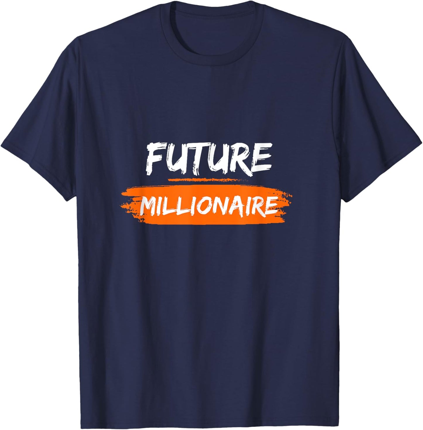Future millionaire T-Shirt - T-Shirt | Navy