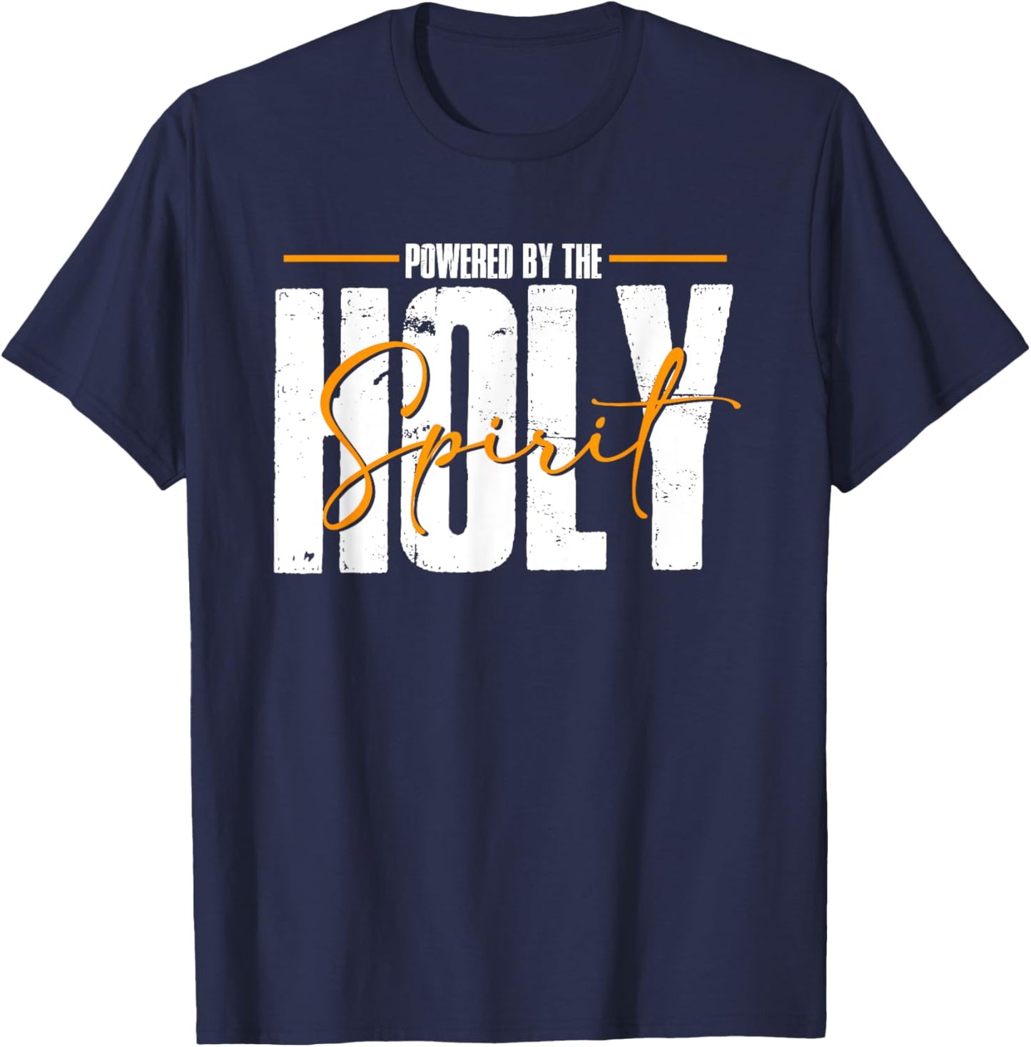 Powered By The Holy Spirit | God Jesus Religion | Believer T-Shirt - T-Shirt | Navy
