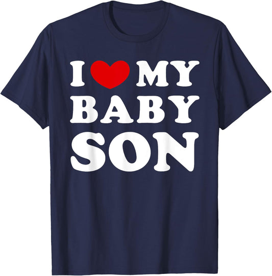 I Love My Baby Son, I Heart My Baby Son T-Shirt - T-Shirt | Navy