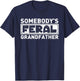 Somebody's Feral Grandpa Funny Grandfather Retro Vintage T-Shirt - T-Shirt | Navy