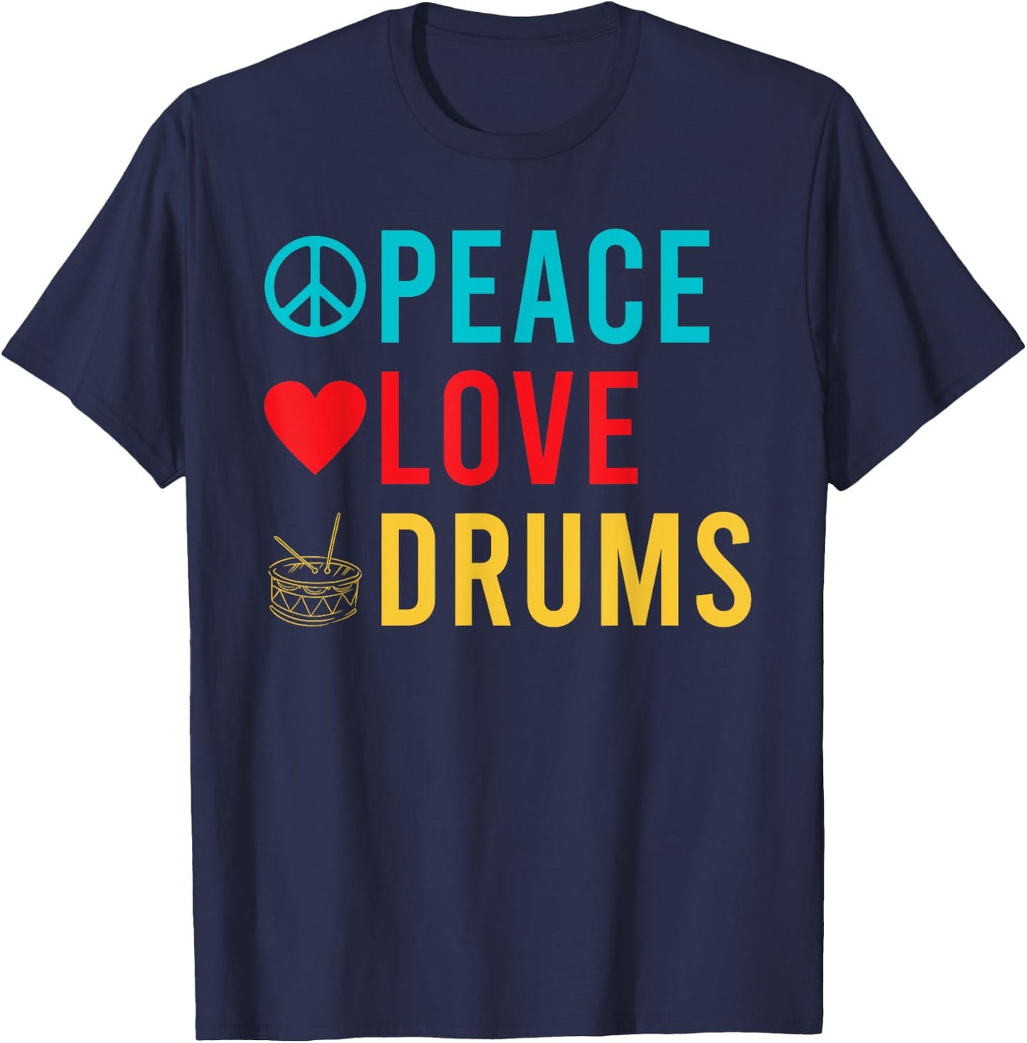 Peace Love Drums Drummer T-Shirt - T-Shirt | Navy