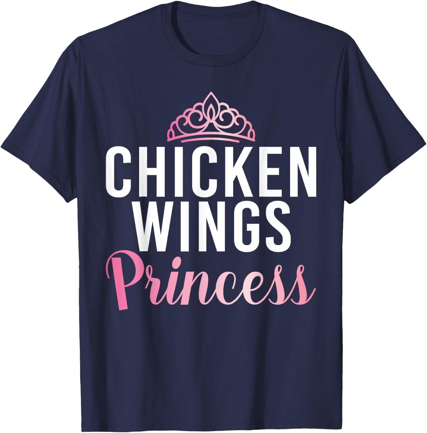 Chicken Wings Princess T-Shirt - T-Shirt | Navy