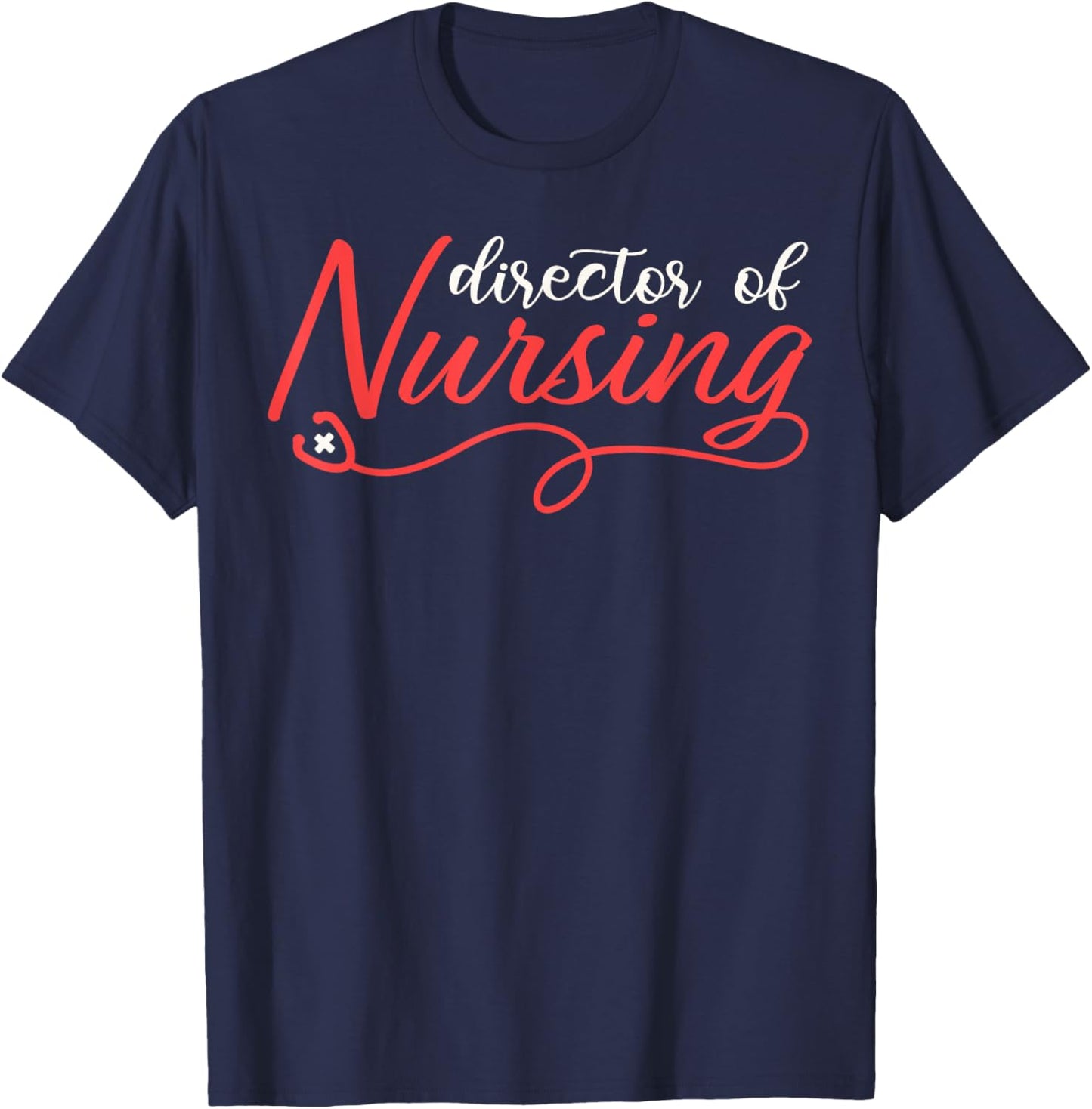 Director of Nursing Stethoscope T-Shirt - T-Shirt | Navy