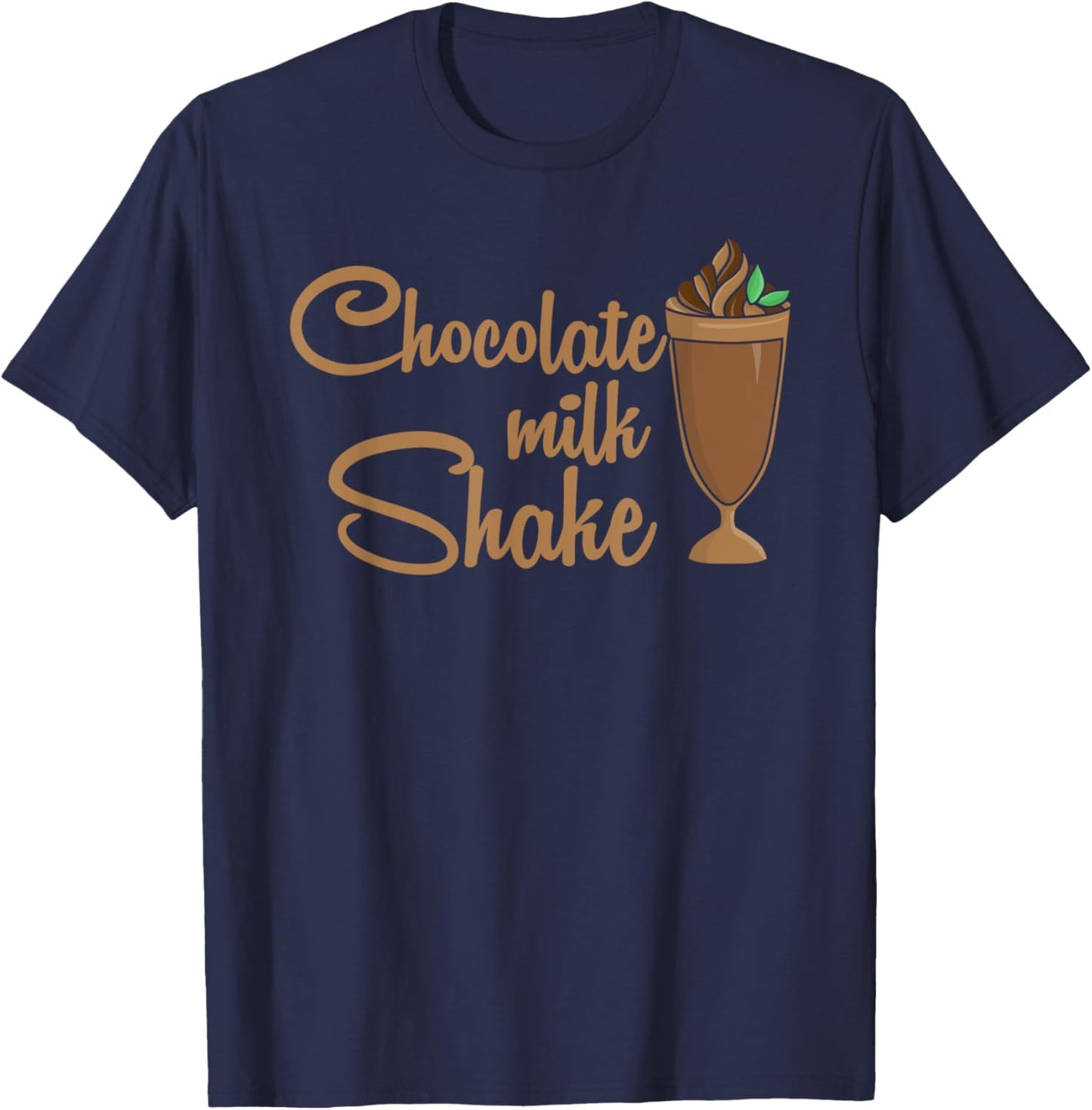 Chocolate Milk Shake Candies Sugar Dessert Confectionery T-Shirt - T-Shirt | Navy
