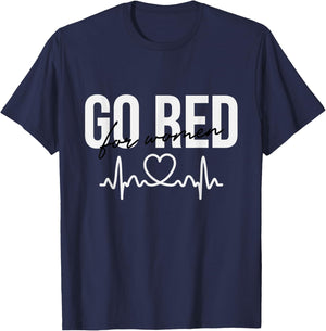 Go Red , Heart Health Disease Awareness Cardiology T-Shirt - T-Shirt | Navy