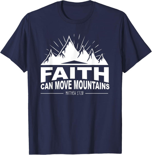 Faith Can Move Mountains Church Jesus Christ Christian T-Shirt - T-Shirt | Navy