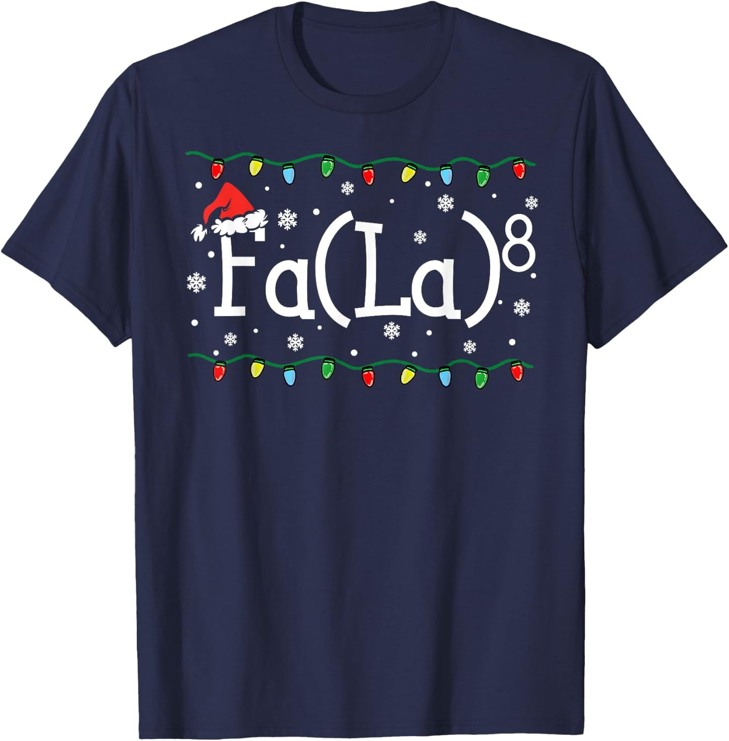 FA (LA)8 Funny Christmas Santa Fa La Math Teacher Student Women Kids T-Shirt - T-Shirt | Navy