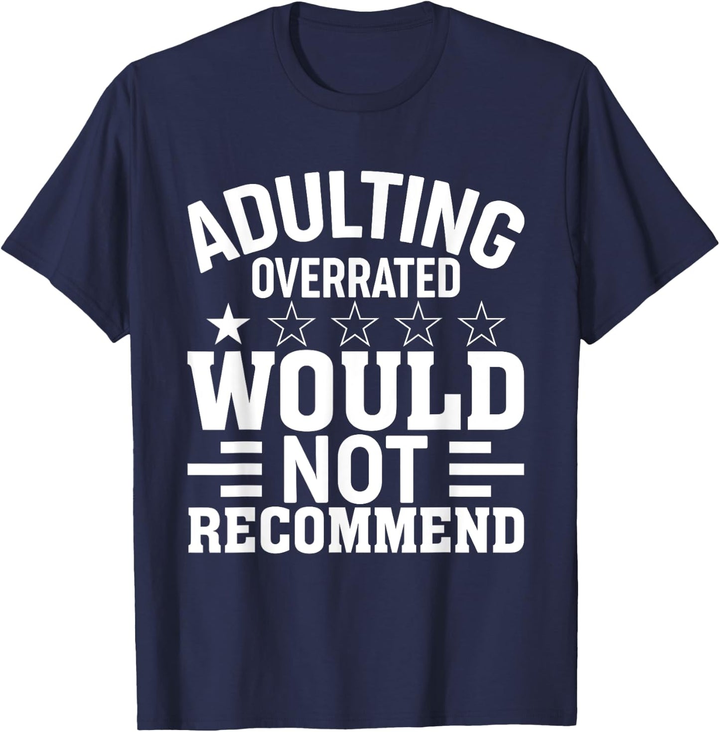 Adulting Would Not Recommend Funny Sayings One Star Adulting T-Shirt - T-Shirt | Navy