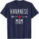 Havanese Mom Havanese Dog Lovers Gift Funny Dog Mama Men Women T-Shirt - T-Shirt | Navy