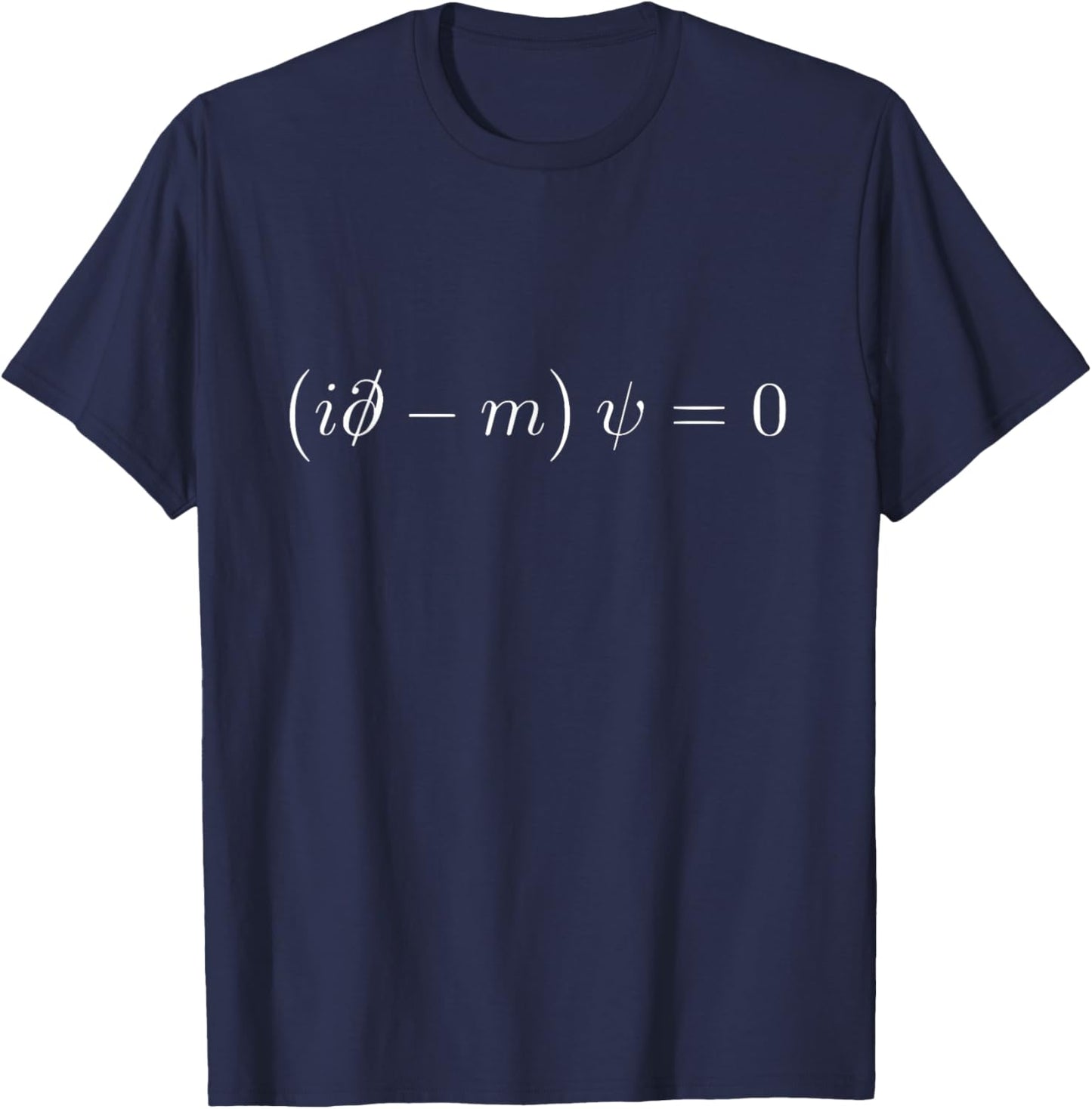 Quantum Mechanics Particle Physics Dirac Equation Physicist T-Shirt - T-Shirt | Navy