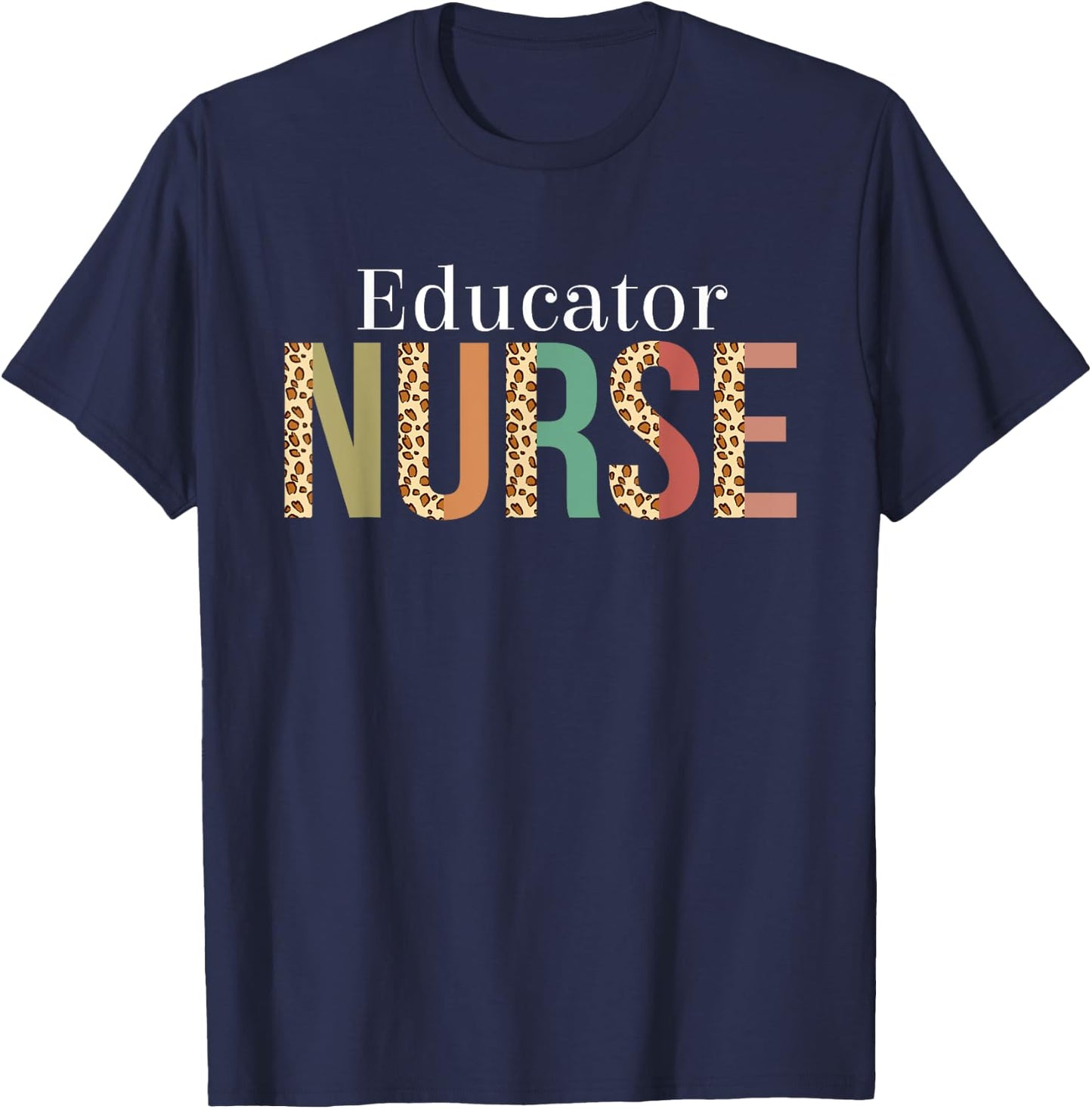 Leopard Educator Nurse Gifts Nursing Apparel T-Shirt - T-Shirt | Navy