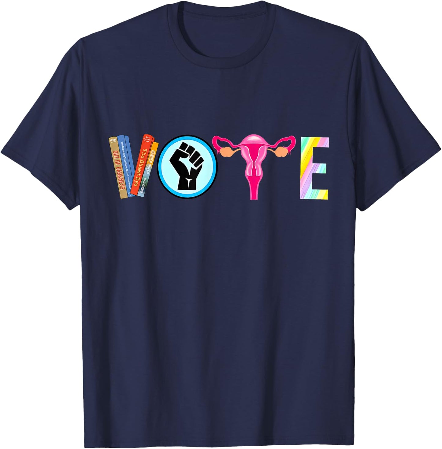 Vote Banned Books Reproductive Rights BLM Political Activism T-Shirt - T-Shirt | Navy