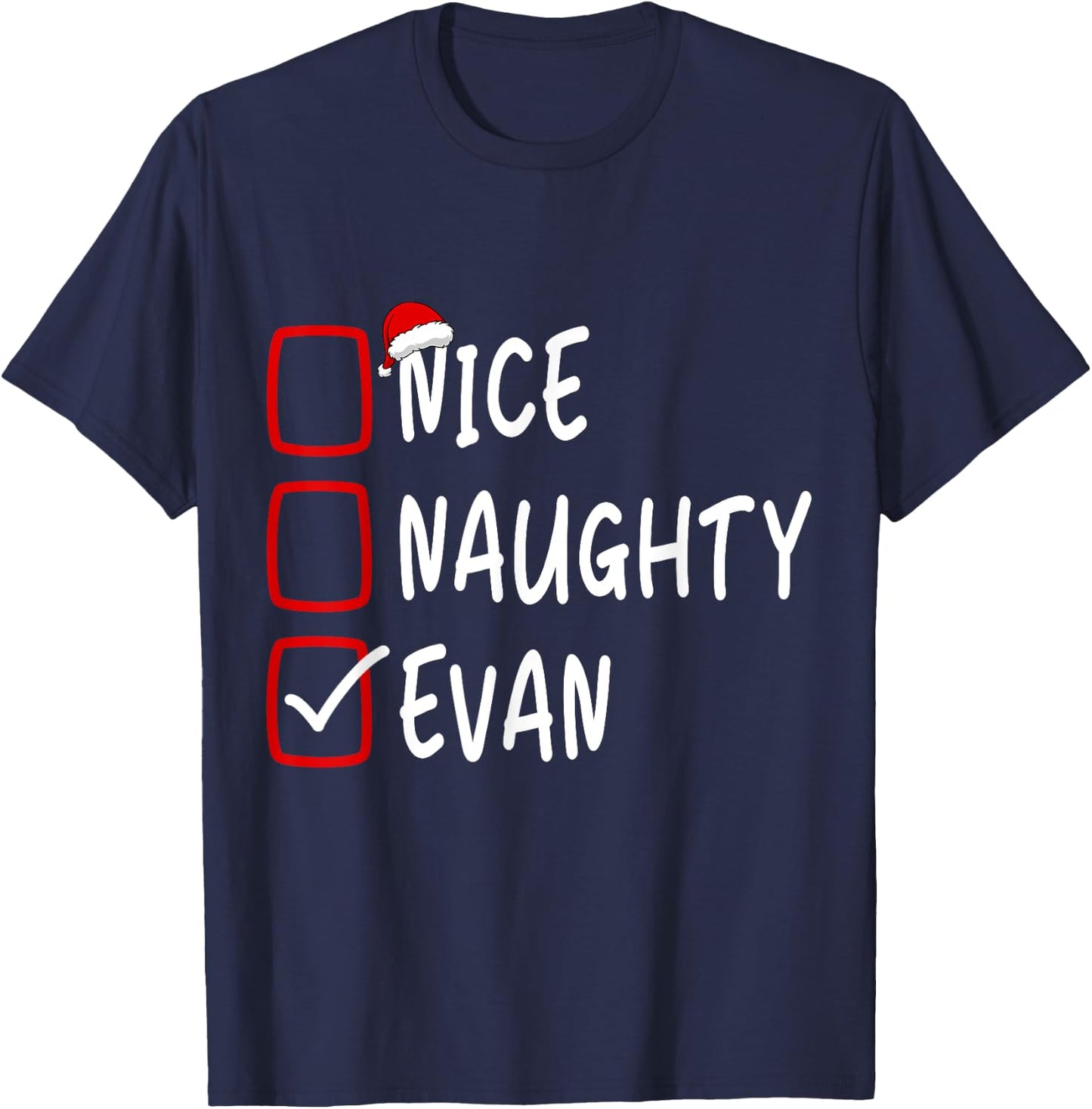 Nice Naughty Evan Personalized Name Christmas Checklist T-Shirt - T-Shirt | Navy