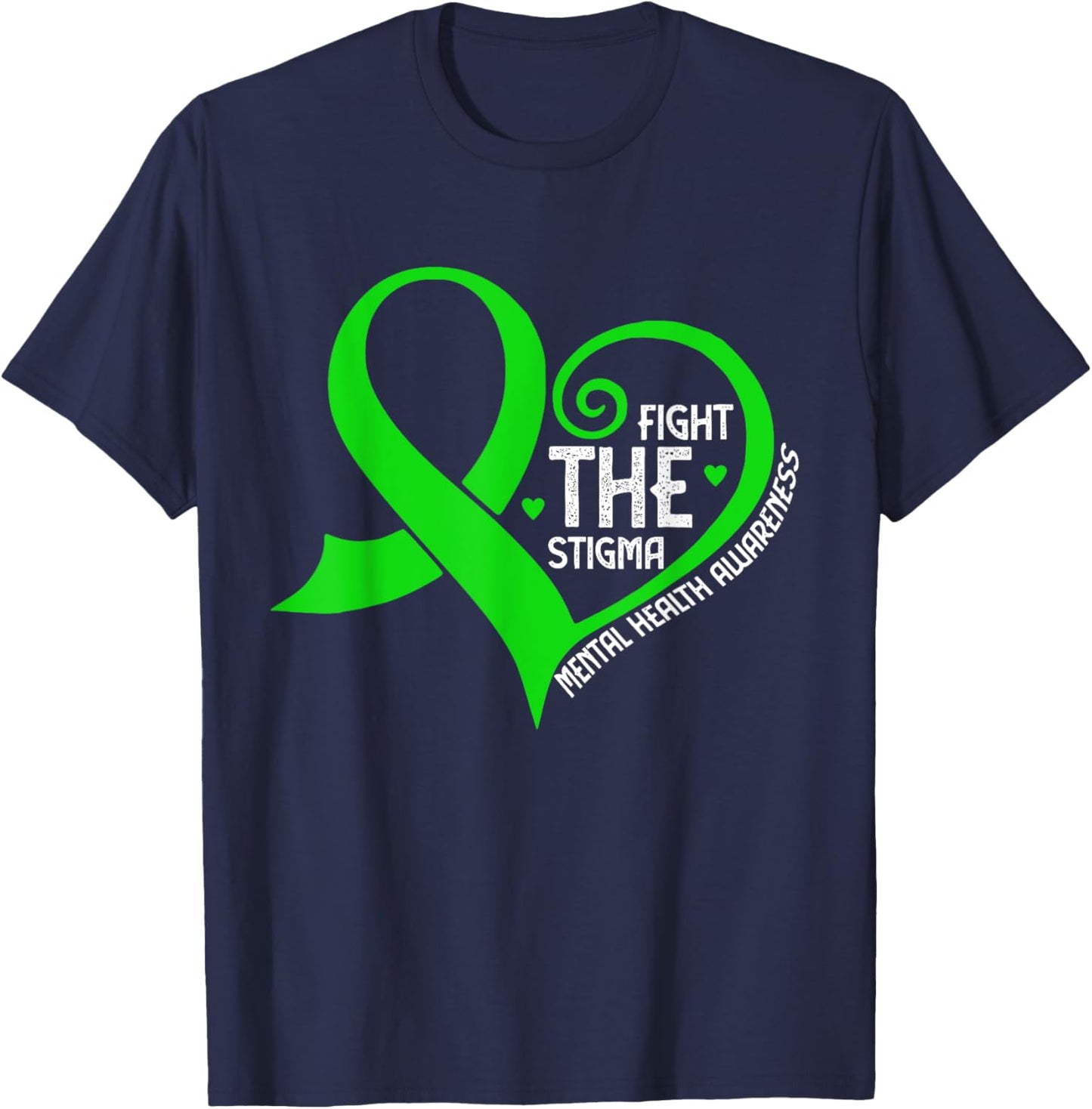 Fight the Stigma Heart Green Ribbon Mental Health Awareness T-Shirt - T-Shirt | Navy