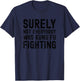 Surely Not Everybody Was Kung Fu Fighting Funny Song Vintage T-Shirt - T-Shirt | Navy