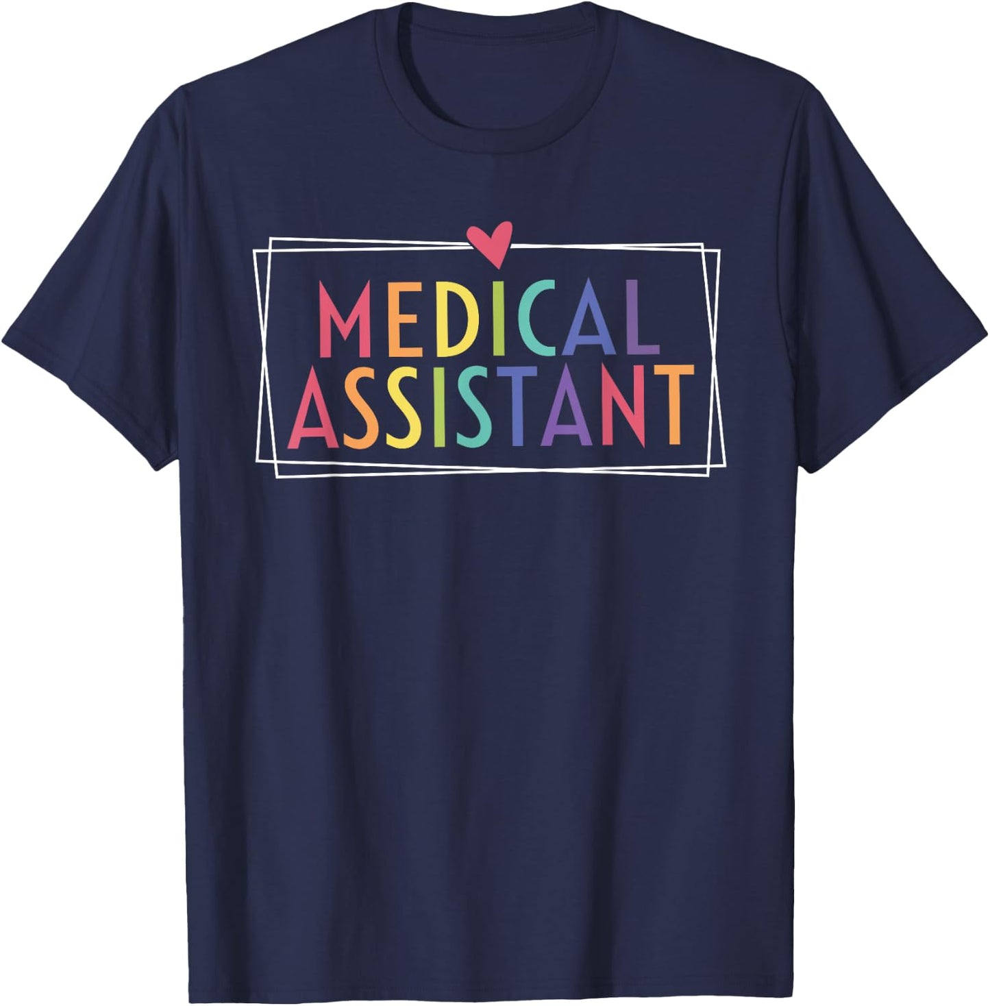 Medical Assistant MA CMA nursing Doctor Assistant Student T-Shirt - T-Shirt | Navy