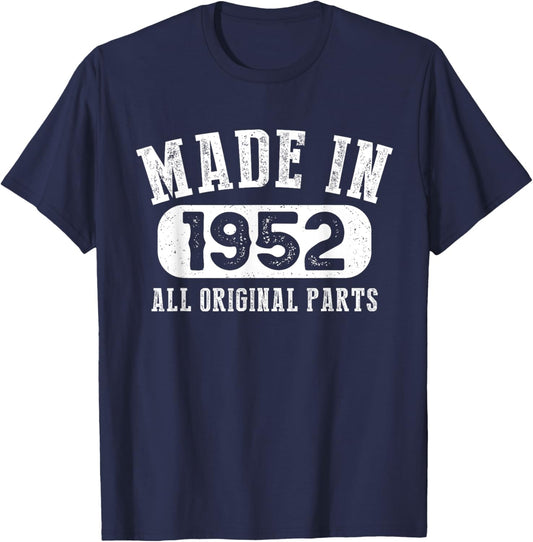 71 Years Old Made In 1952 All Original Parts - 71st Birthday T-Shirt - T-Shirt | Navy