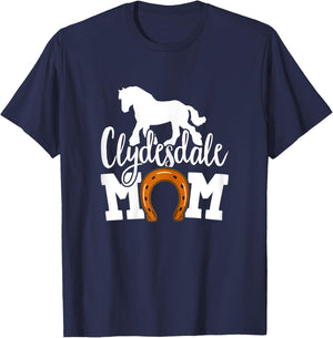 Clydesdale Mom Clydesdales Draft Horse T-Shirt - T-Shirt | Navy