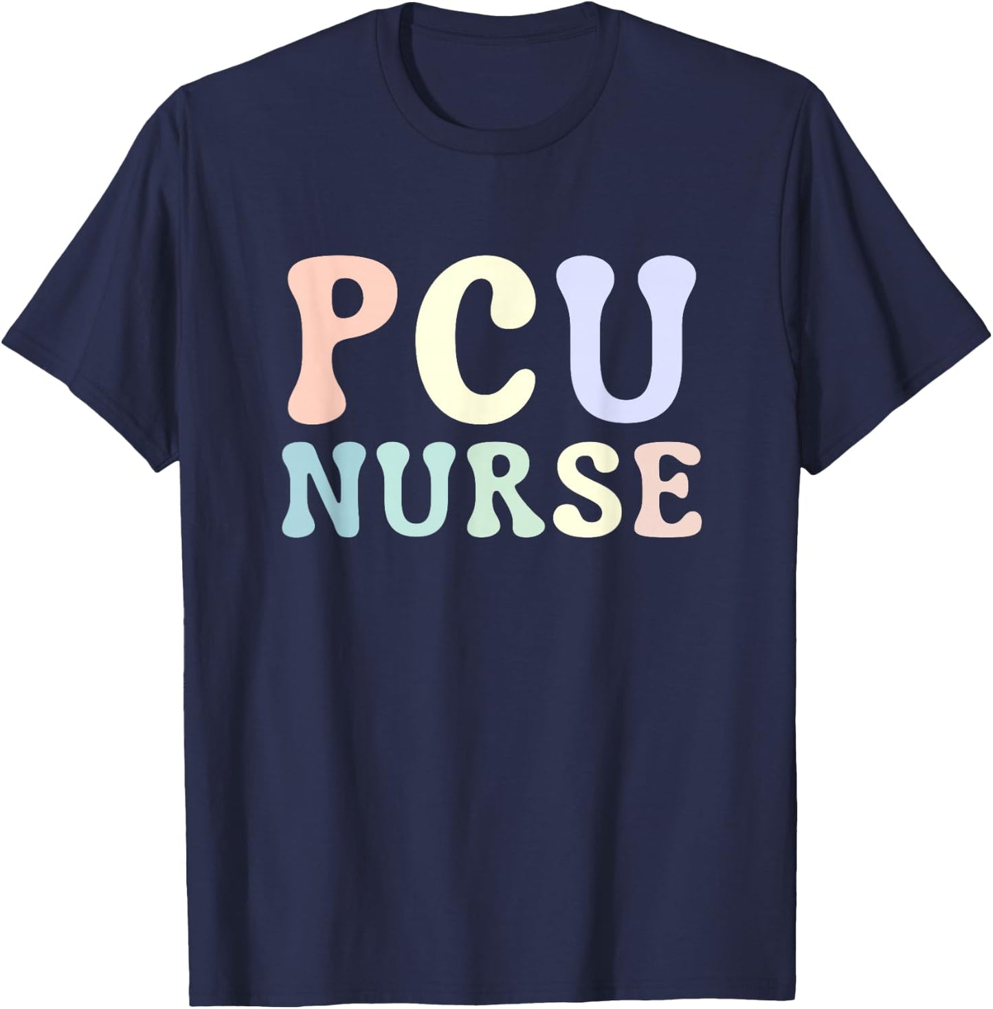 Progressive Care Unit PCU Nurse Emergency Room Nurse T-Shirt - T-Shirt | Navy