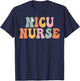 Nicu Nurse Week Groovy Appreciation Day For Work T-Shirt - T-Shirt | Navy