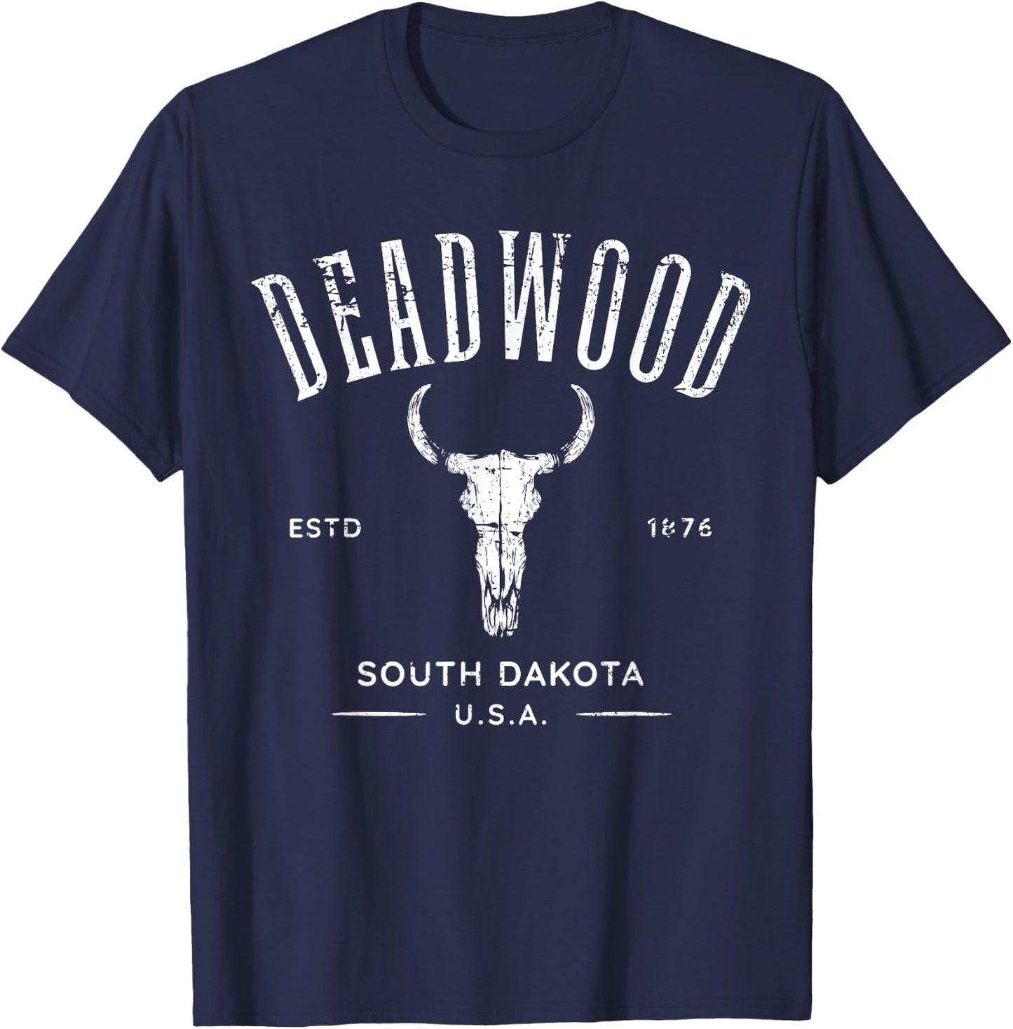 Deadwood South Dakota USA Distressed Design Souvenir T-Shirt - T-Shirt | Navy