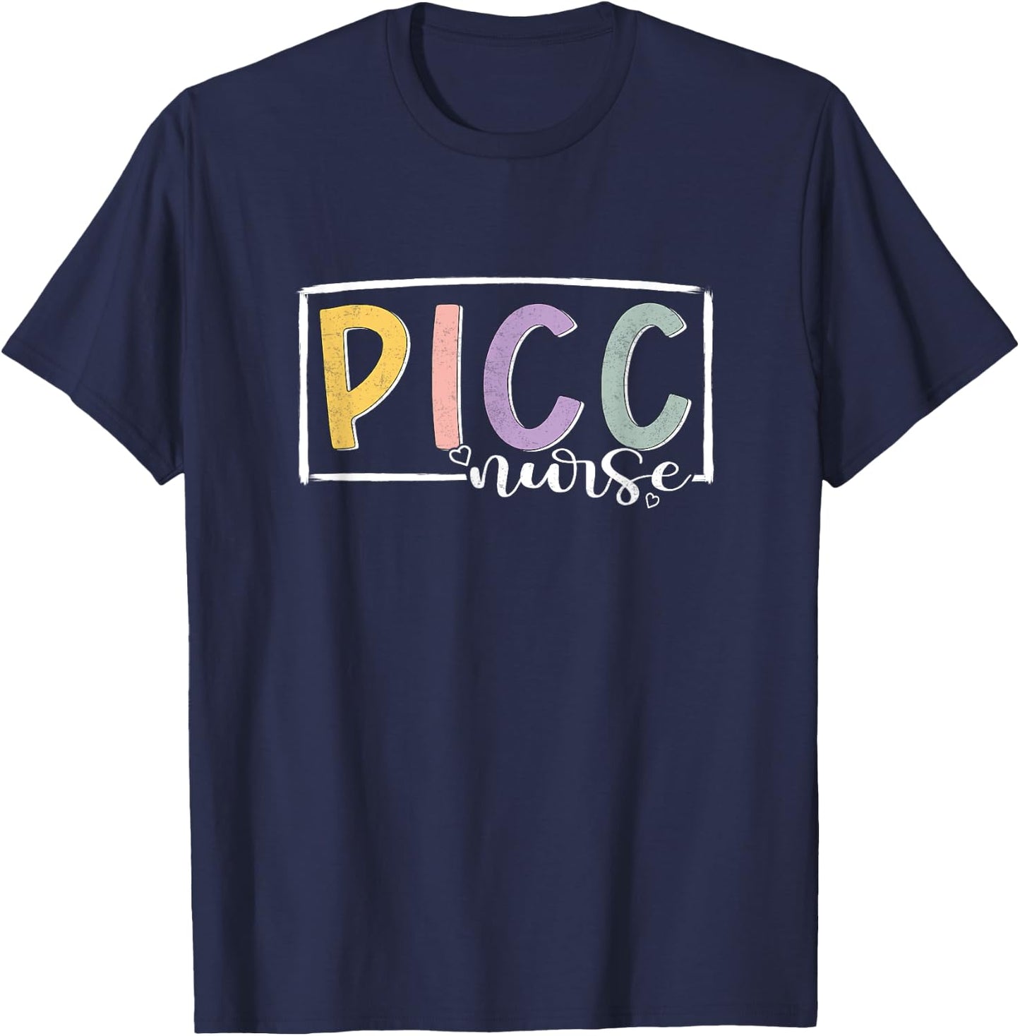 PICC Nurse Vascular Access Nurse Appreciation Nursing T-Shirt - T-Shirt | Navy